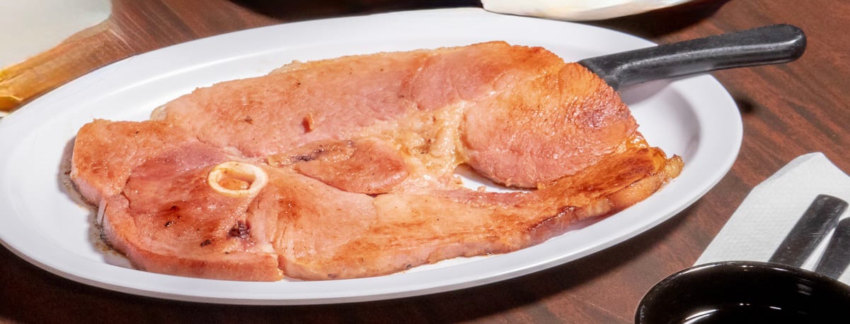 Ham Steak.